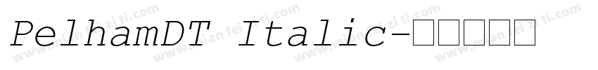 PelhamDT Italic字体转换